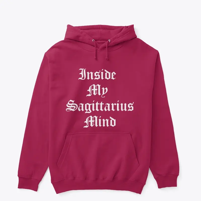 Inside My Sagittarius Mind Hoodie