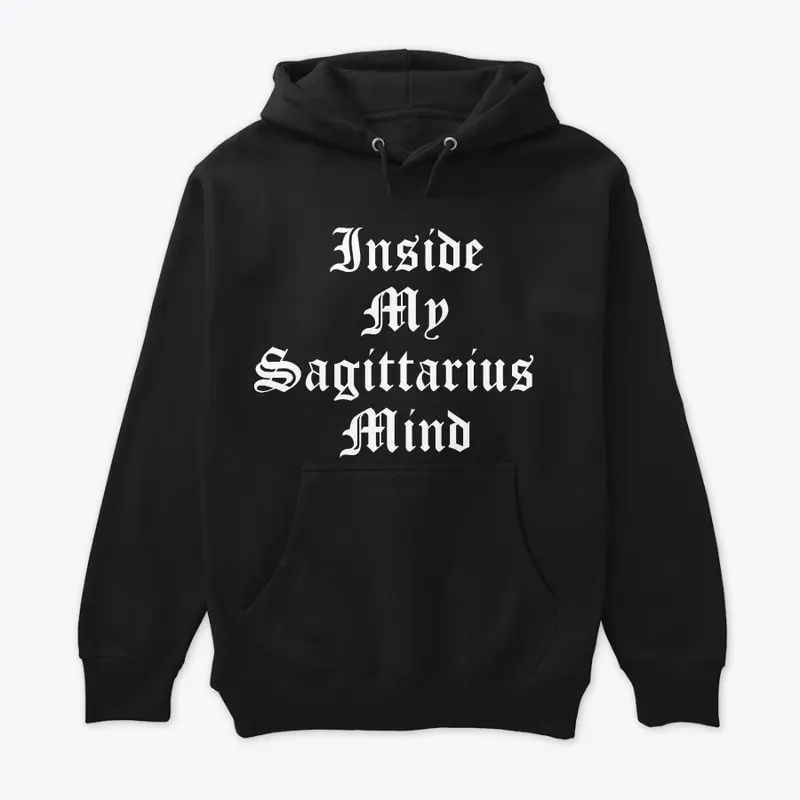 Inside My Sagittarius Mind Hoodie